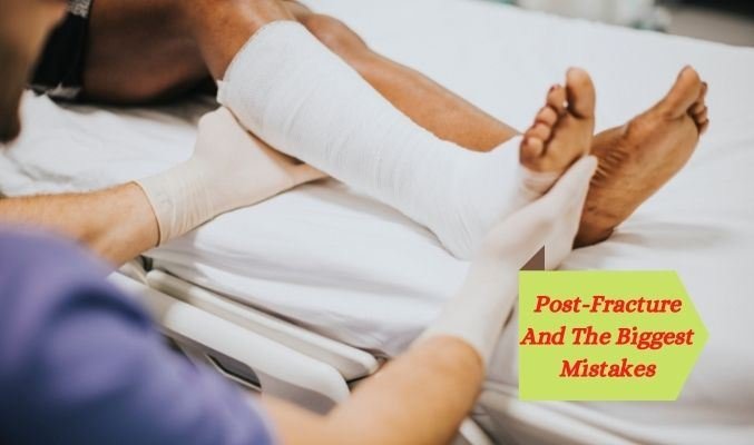 Post-Fracture And The Biggest Mistakes - Best Orthopedic Doctor in Kolkata